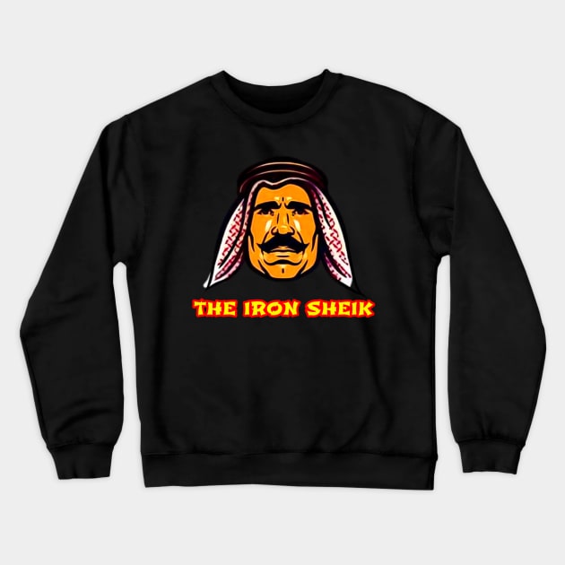 Iron sheik t-shirt Crewneck Sweatshirt by Sons'tore